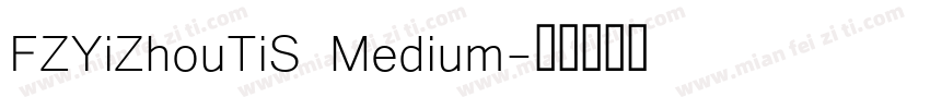 FZYiZhouTiS Medium字体转换